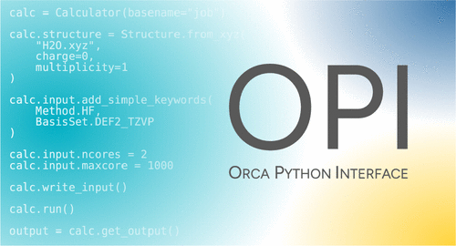 ORCA Meets Python─The ORCA Python Interface OPI