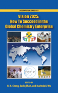Cover image of Vision 2025: How To Succeed in the Global Chemistry Enterprise