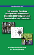 Cover image of Environmental Chemistry: Undergraduate and Graduate Classroom, Laboratory, and Local Community Learning Experiences