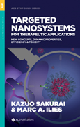 Cover image of Targeted Nanosystems for Therapeutic Applications: New Concepts, Dynamic Properties, Efficiency, and Toxicity