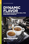 Cover image of Dynamic Flavor: Capturing Aroma Using Real-Time Mass Spectrometry