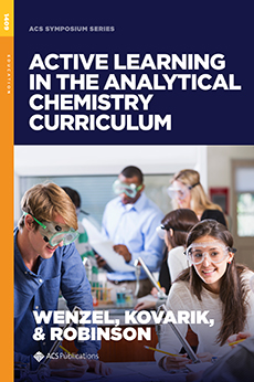 Cover image of Active Learning in the Analytical Chemistry Curriculum