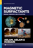 Cover image of Magnetic Surfactants: Design, Chemistry and Utilization