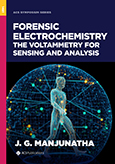 Cover image of Forensic Electrochemistry: The Voltammetry for Sensing and Analysis