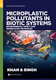 Cover image of Microplastic Pollutants in Biotic Systems: Environmental Impact and Remediation Techniques