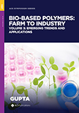 Cover image of Bio-Based Polymers: Farm to Industry. <br></br>Volume 3: Emerging Trends and Applications