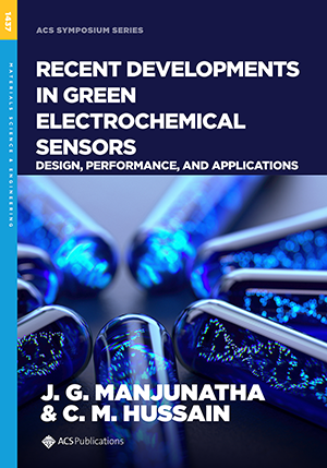 Recent Developments in Green Electrochemical Sensors: Design, Performance, and Applications